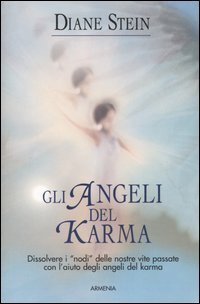 Gli angeli del karma - DEGLI ANGELI DEL KARMA