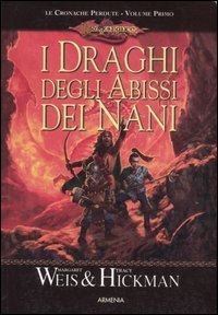 I draghi degli abissi dei nani. Le cronache perdute. DragonLance
