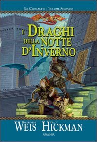 I draghi della notte d'inverno. Le cronache di Dragon Lance
