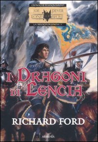 I dragoni di Lencia. La trilogia di Lencia