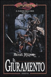 Il giuramento. Il raduno degli eroi. DragonLance