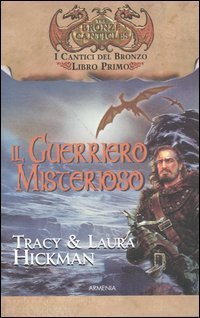Il guerriero misterioso. I cantici del bronzo