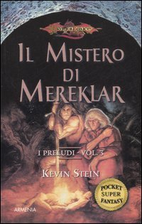 Il mistero di Mereklar. I preludi. DragonLance