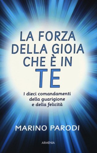 La forza della gioia che &egrave; in te