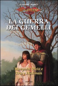 La guerra dei gemelli. Le leggende. DragonLance