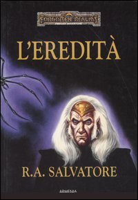 L'eredit&agrave;. L'eredit&agrave; di Drizzt