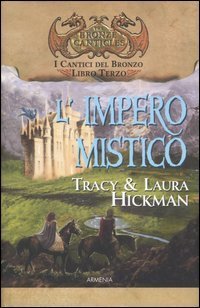 L'impero mistico. I cantici del bronzo