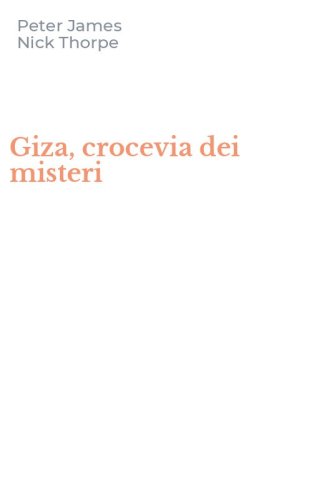Giza, crocevia dei misteri