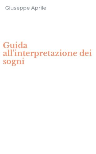 Guida all'interpretazione dei sogni
