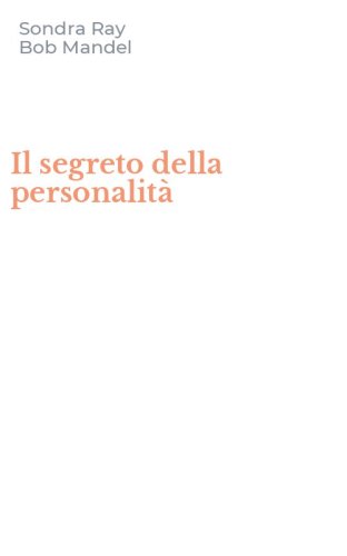 Il segreto della personalit&agrave;