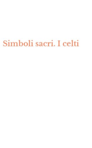Simboli sacri. I celti