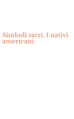 Simboli sacri. I nativi americani