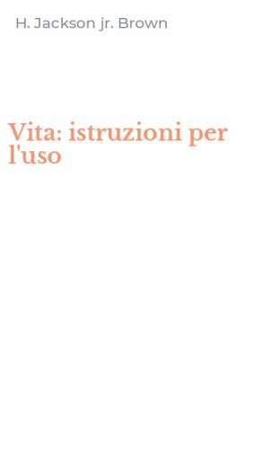 Vita: istruzioni per l'uso