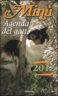 Min&ugrave;. Agenda del gatto 2012
