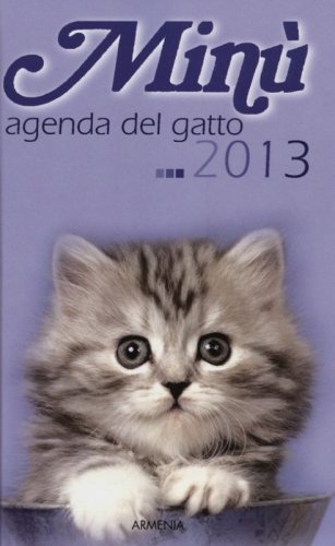 Min&ugrave;. Agenda del gatto 2013