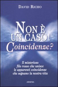 Non &egrave; un caso! Coincidenze?