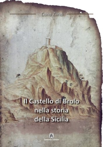 Il castello di Brolo nella storia della Sicilia