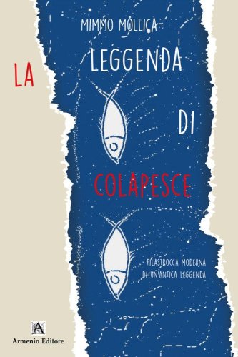 La leggenda di Colapesce. Filastrocca moderna di un'antica leggenda