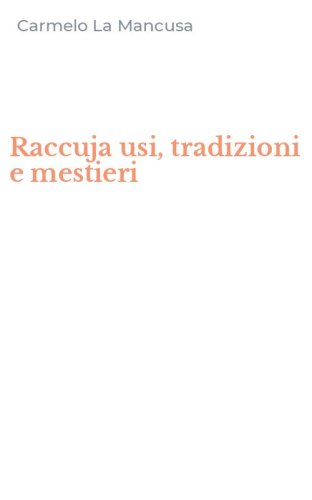 Raccuja usi, tradizioni e mestieri