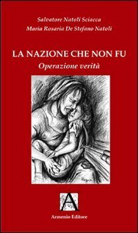 La nazione che non f&ugrave;. Operativit&agrave; verit&agrave;
