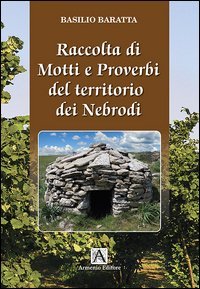 Raccolta di motti e proverbi del territorio dei Nebrodi