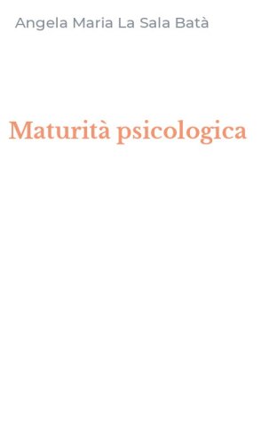 Maturit&agrave; psicologica