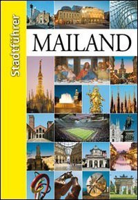 Mailand. Stadtf&uuml;hrer