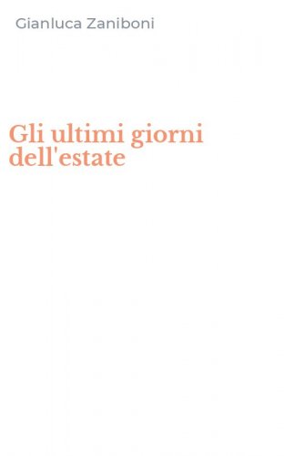 Gli ultimi giorni dell'estate