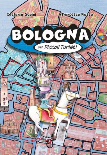 Bologna per piccoli turisti