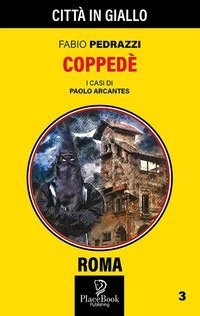 Copped&egrave;. I casi di Paolo Arcantes