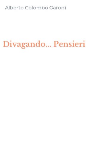 Divagando... Pensieri