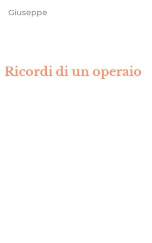 Ricordi di un operaio