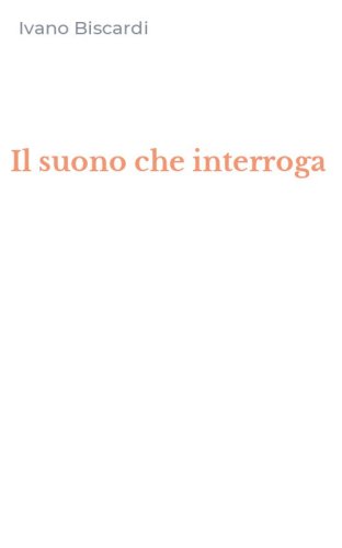 Il suono che interroga