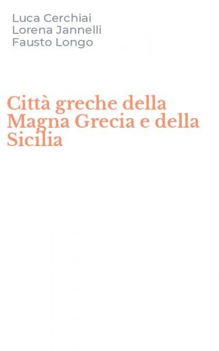 Citt&agrave; greche della Magna Grecia e della Sicilia