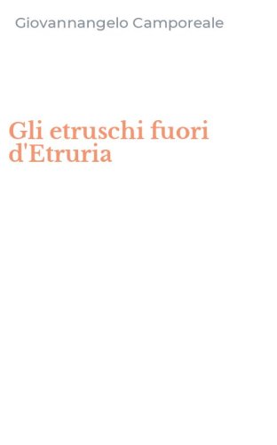 Gli etruschi fuori d'Etruria