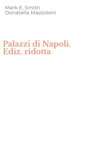 Palazzi di Napoli. Ediz. ridotta
