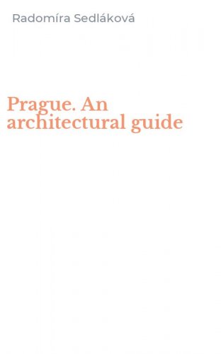 Prague. An architectural guide