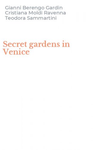 Secret gardens in Venice