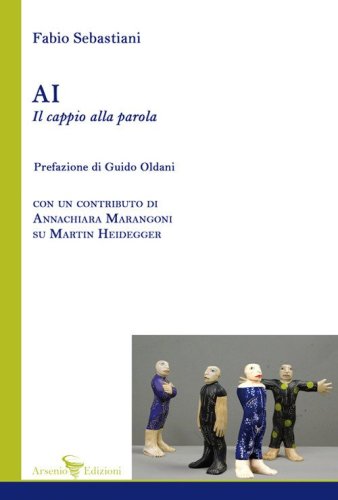 AI Il cappio alla parola. Con un contributo di Annachiara Marangoni su Martin Heidegger
