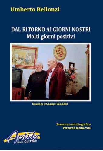 Dal ritorno ai giorni nostri. Molti giorni positivi
