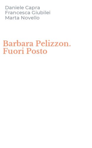 Barbara Pelizzon. Fuori Posto