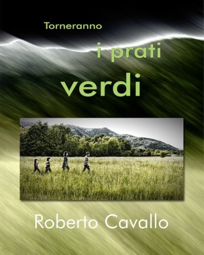 Torneranno i prati verdi