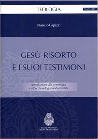 Ges&ugrave; risorto e i suoi testimoni