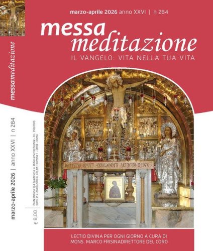 Messa meditazione. Il Vangelo: vita nella tua vita