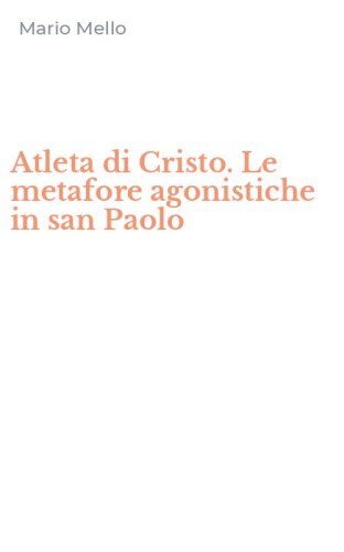 Atleta di Cristo. Le metafore agonistiche in san Paolo