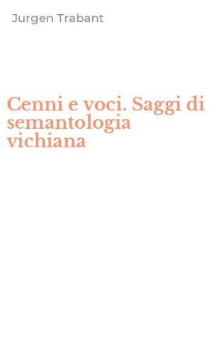 Cenni e voci. Saggi di semantologia vichiana