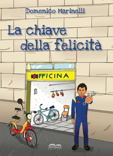 La chiave della felicit&agrave;