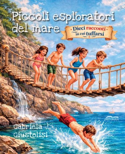Piccoli esploratori del mare. Dieci racconti in cui tuffarsi