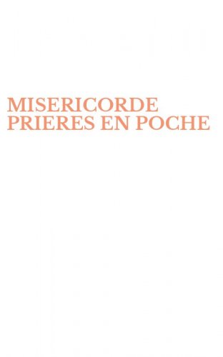 MISERICORDE PRIERES EN POCHE