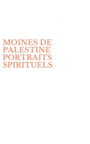 MOINES DE PALESTINE PORTRAITS SPIRITUELS
